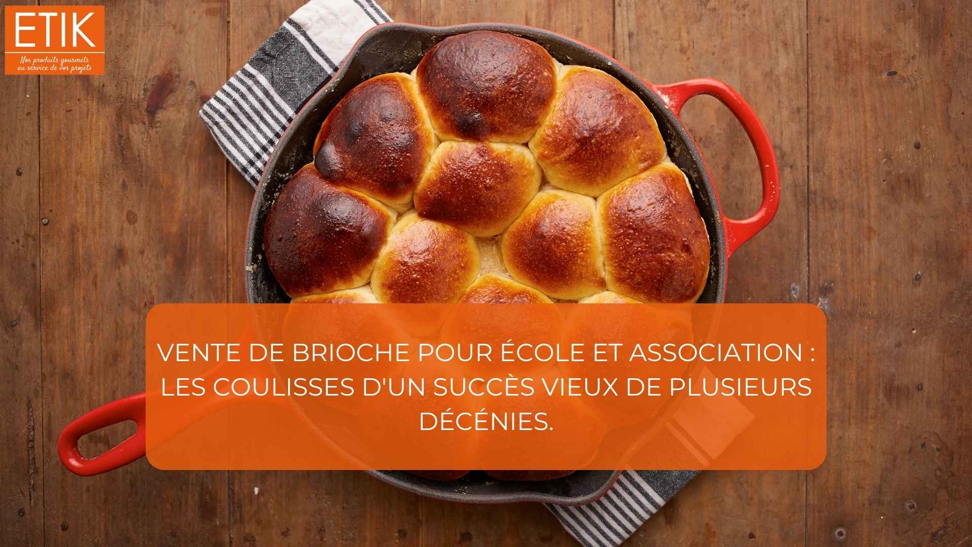 vente de brioches pour école et association