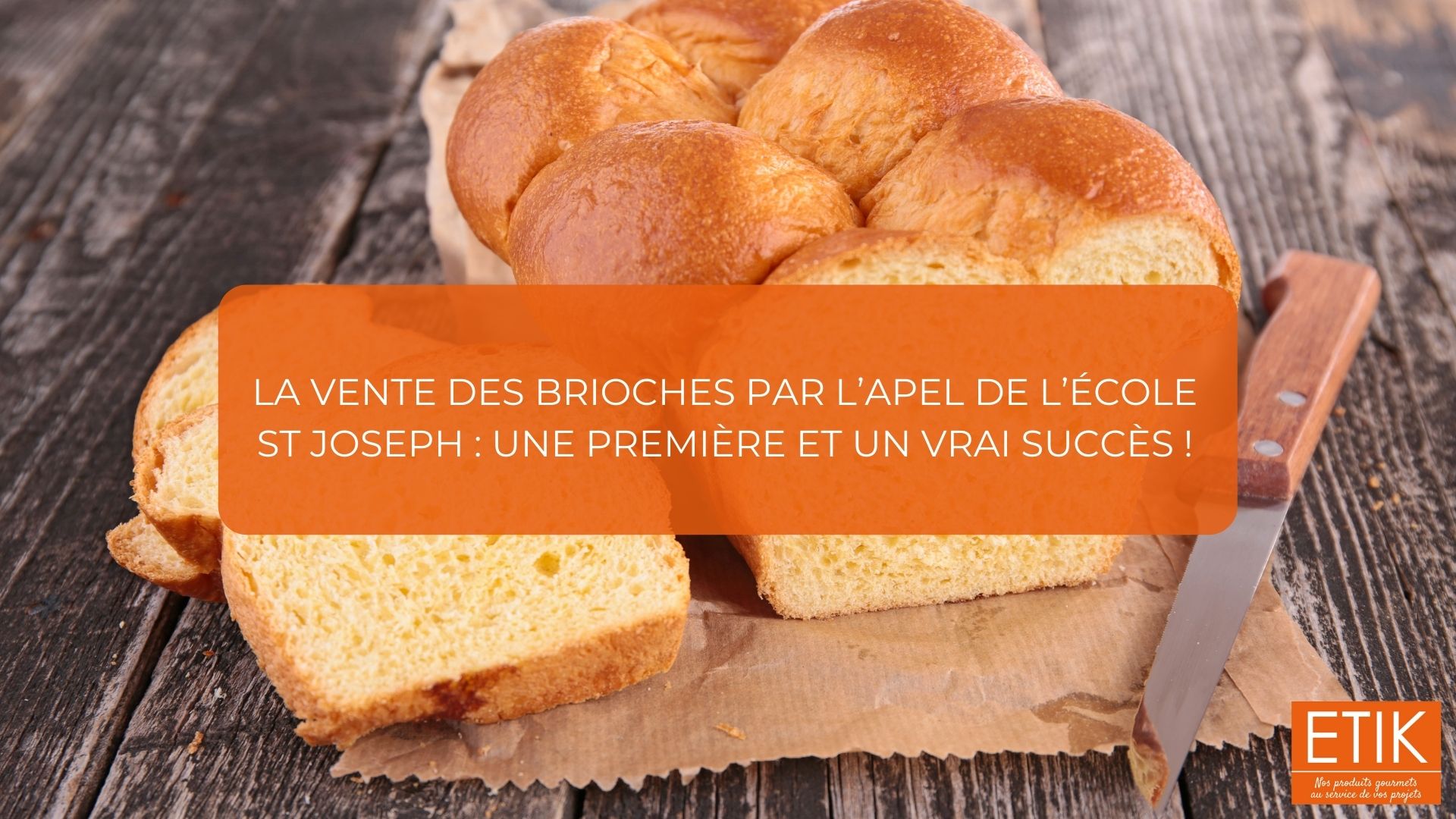 LA VENTE DES BRIOCHES